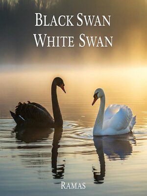 cover image of Black Swan, White Swan